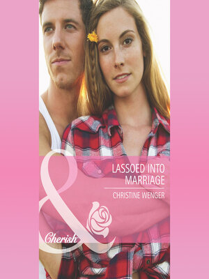 cover image of Lassoed Into Marriage